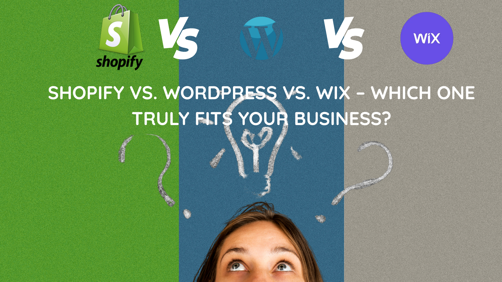 Shopify vs. WordPress vs. Wix: Which One Fits Your Business?